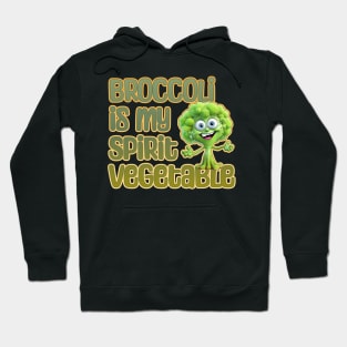 Broccoli is my Spirit Animal Hoodie